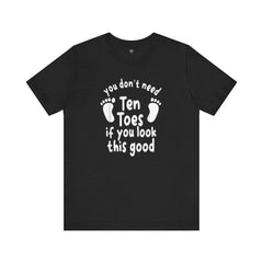 Amputee Toes Funny Quote - Unisex T-Shirt