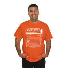 Amputee Nutrition Facts Unisex Tee - Lost My Leg Not My Courage Motivation Heart Hustle Passion