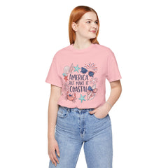 Coastal Fourth of July Tee – "America But Make It Coastal" Graphic T-Shirt