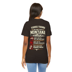 Montana Rules Tee - “3 Things You Don’t Do in Montana: Don’t Pet the Buffalo, Outdrink Canadians, Mess with Cowboy Music”