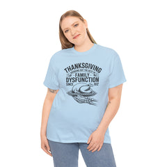 Thanksgiving Family Dysfunction Tee, Unisex Cotton T-Shirt, Funny Holiday Shirt, Family Gathering Wear, Thanksgiving Humor Apparel