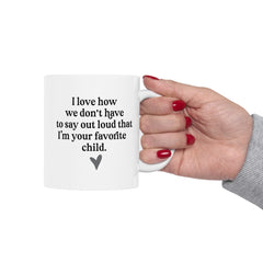 Favorite Child Declaration Ceramic Mug, (11oz, 15oz)