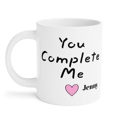 You Complete Me - Personalized Love Mug 11oz 15oz 20oz
