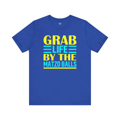 Funny Passover Grab Life By The Matzo Balls Quote T Shirt