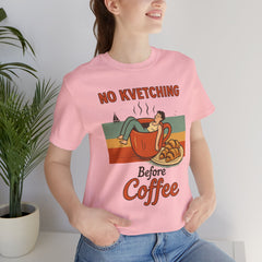 Cozy Coffee Lover Tee, No Kvetching Before Coffee Shirt, Funny Gift for Coffee Enthusiasts, Unisex Casual Apparel, Perfect for [...]