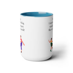 Tuesday  Motivational 15oz Ceramic Mug