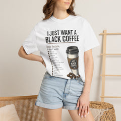 I Just Want a Black Coffee T-Shirt — Funny Barista List Graphic Tee for Coffee Lovers