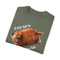 A Fat Cat Is A Happy Cat - Graphic Unisex Garment-Dyed T-shirt