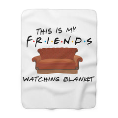 my FRIENDS - Sherpa Fleece Blanket | Comfort, Gift For Him, Gift For Her, Fan Gift, Birthday Gift, Cozy Gift, Pop Culture, Central Perk