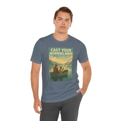 Relaxing Fishing Tee - Cast Your Worries Away, Unisex Casual Shirt, Perfect Gift for Dad, Outdoor Lovers, Fishing Trips, Summer Vibes