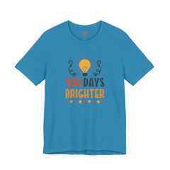 100 DAYS BRIGHTER - Unisex Short Sleeve Tee | Elementary School Holiday, Teachers Apparel, KidS Motivation, Gift For Him, Gift For Her