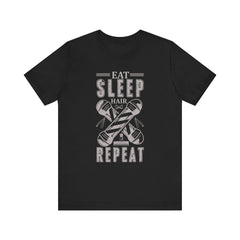 Hair Enthusiast Tee, Eat Sleep Hair Repeat Shirt, Funny Barber Gift, Unisex Jersey Tee, Casual Everyday Apparel, Salon Worker Top
