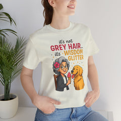 Wisdom Glitter Tee: Funny Gift for Dog Lovers, Mother's Day, Birthday, Casual Wear, Unisex Shirt