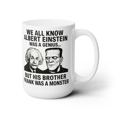 Albert Einstein mug, genius mug, fun mug, sarcastic mug, Frankenstein joke, science humor gift, coffee lover gift, unique mugs, quirky mugs