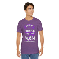I Wear Purple For My Mom Alzheimers Awareness - Unisex Jersey Short Sleeve Tee