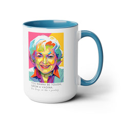 Betty White Quote Mug,gift for fans,pop culture item,Gift for her.