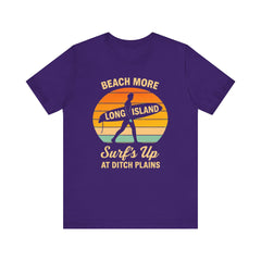 Ditch Plains Beach Vibes Unisex Tee - Surf's Up Long Island | Summer Shirt