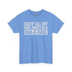 Dads Jokes Only  Dad A Base, Unisex Heavy Cotton Tee