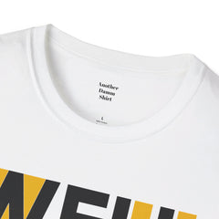 Funny Amputee Quote - Unisex T Shirt,