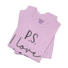 PS I LOVE YOU - Unisex Jersey Short Sleeve Tee
