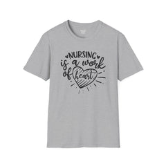 Nurse Quote - Unisex Softstyle T-Shirt | Nurse Awareness, Medical Apparel, Gift For Her, Scrubs Lover, Hospital Staff Gift, Registered Nurse