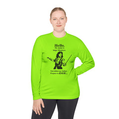 My name is Inigo Montoya. You killed my father. Prepare to die! - Unisex Lightweight Long Sleeve Tee / Princess Bride / For Him / For Her