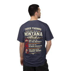 Montana Graphic T-Shirt — "Three Things You Don’t Do in Montana"