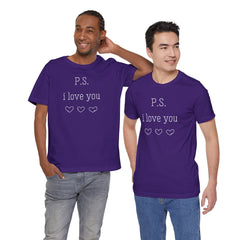 PS I LOVE YOU - Unisex Jersey Short Sleeve Tee
