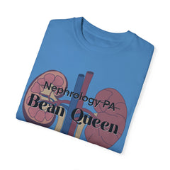 Nephrology Physician Assistant Bean Queen, Graphic Unisex Garment-Dyed T-shirt