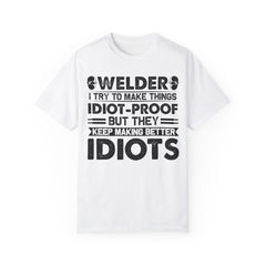 Fun Welder T-Shirt - 'Idiot-Proof' Design for Welding Enthusiasts