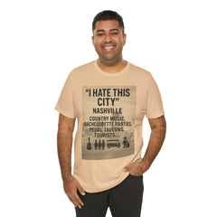 Nashville 'I Hate This City' Graphic Tee — Funny Country Music & Bachelorette Travel Shirt