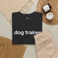 Dog Trainer T‑Shirt — "dog trainer." Front Logo with "we believe..." Positive Training Back Text