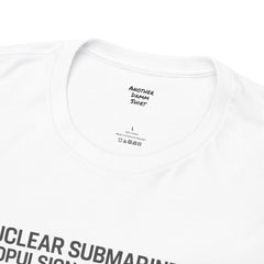 Nuclear Submarine Propulsion Explained Tee, Science Shirt, Geeky Gift, Educational Apparel, STEM Fashion, Nerdy T-Shirt