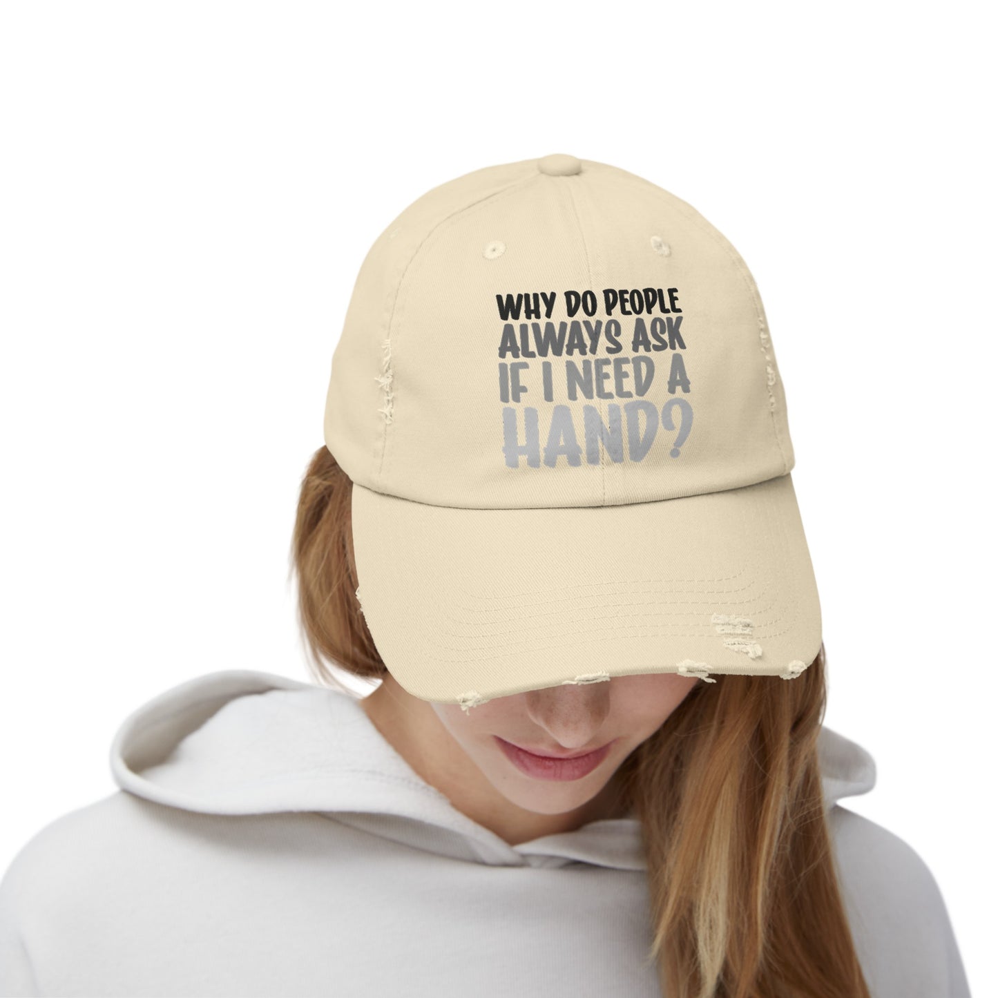 Why do people always ask, Limb Loss Awareness Cap