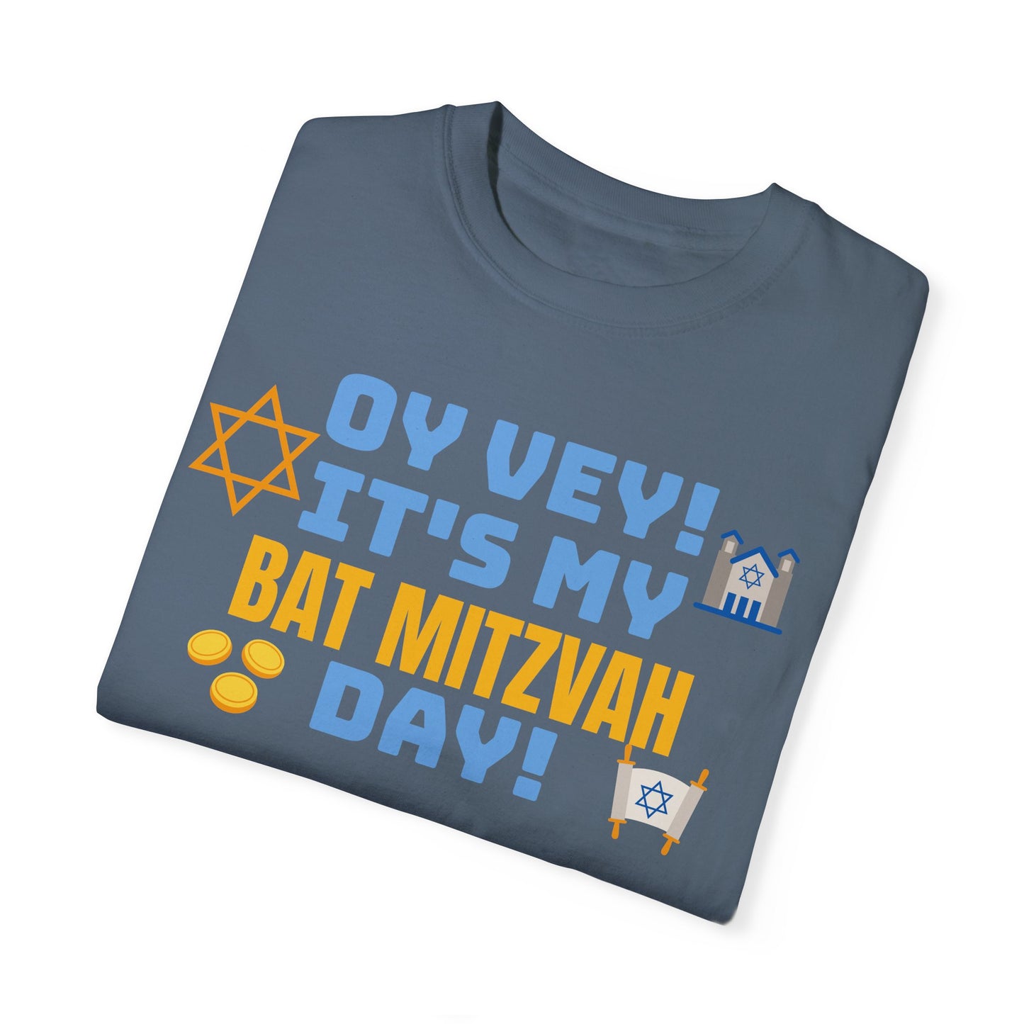 Oy Vey It's My Bat Mitzvah Day, Comfort Colors, Graphic Unisex T-shirt