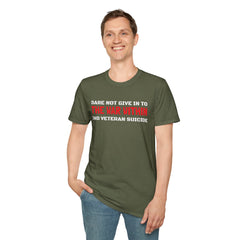 Dare Not Give In To The War Within END VETERAN SUICIDE - Unisex Softstyle T-Shirt