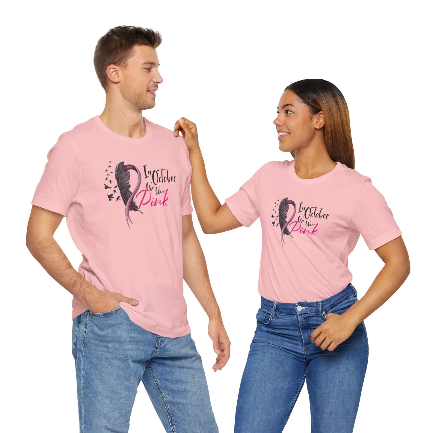 In October We Wear Pink - Unisex Jersey Short Sleeve Tee