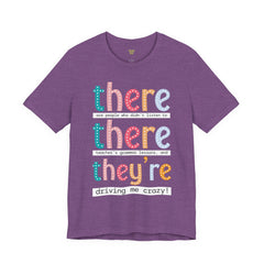 Grammar Teacher T-Shirt — "There, Their, They're" Funny Teacher Tee