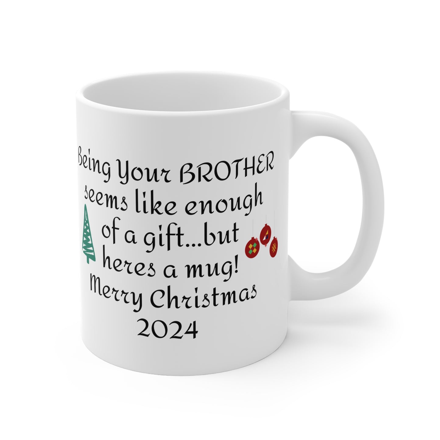 Funny Mug From Brother To Siblings - Ceramic Mug 11oz 15oz 20oz