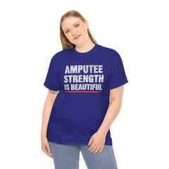 Unisex Heavy Cotton Tee - 'Amputee Strength is Beautiful' Statement Tee