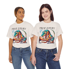 True Story Amputee Dinosaur Humor - Unisex Garment-Dyed T-shirt