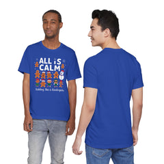 All Is Calm — Funny Gingerbread & Snowman Christmas T‑Shirt (Kidding, This Is Kindergarten)