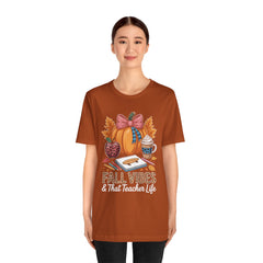 Fall Vibes Teacher T-Shirt — That Teacher Life Tee
