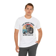 I Do What I Want Cat Quote - Graphic Unisex Jersey Short Sleeve Tee