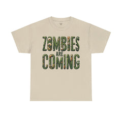 ZOMBIES ARE COMING! Graphic Unisex Heavy Cotton Tee