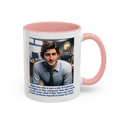 Jim Halpert Quote, 11oz Accent Coffee Mug