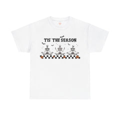 Tis The Season Skeletons Halloween - Graphic Unisex Heavy Cotton Tee