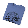 Have The Day You Deserve Shirt - Stylish Unisex T Shirt