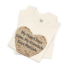 Funny Matzah Heart Quote For Passover Unisex Tee