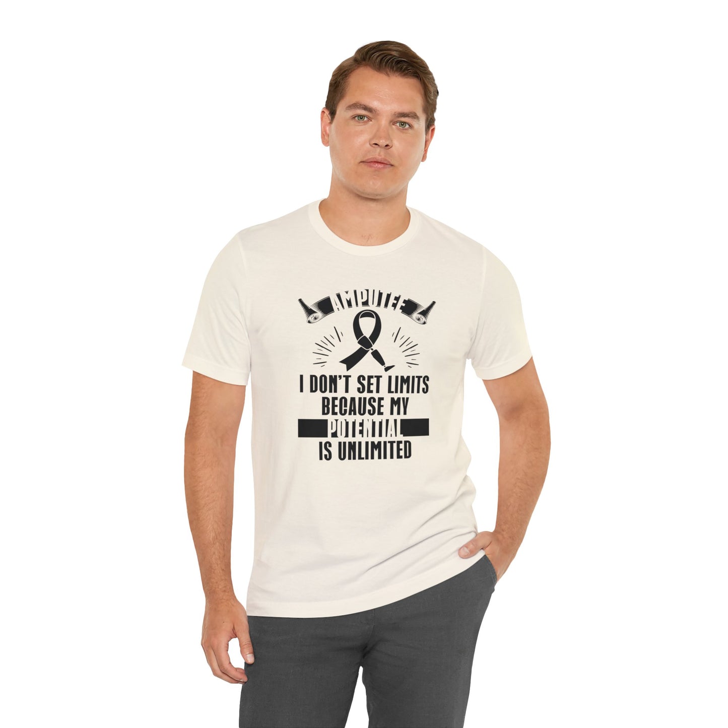 Motivational Amputee Quote - Unisex T Shirt